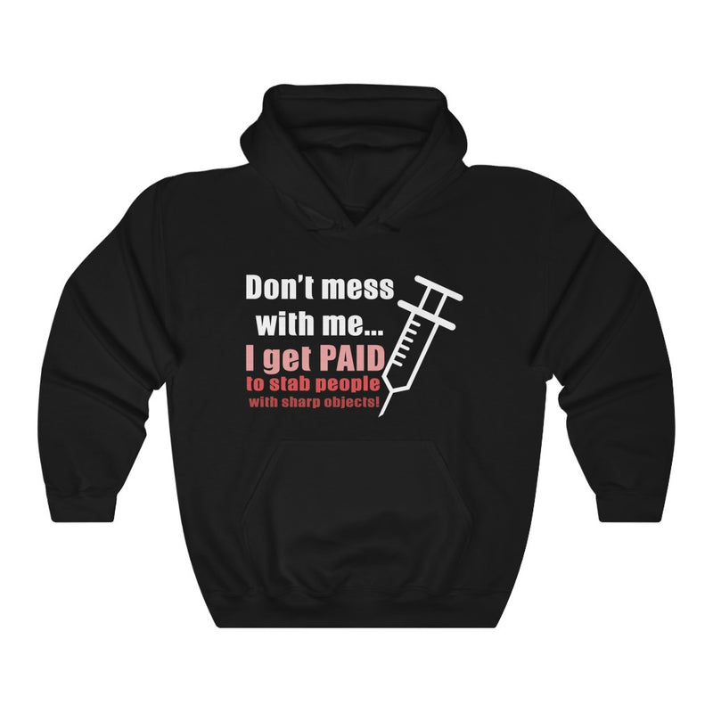 Don’t Mess With Me Unisex Heavy Blend™ Hooded Sweatshirt