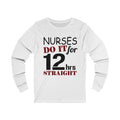 Nurses Do It Unisex Jersey Long Sleeve T-shirt