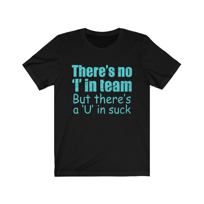 There’s No Unisex Jersey Short Sleeve T-shirt