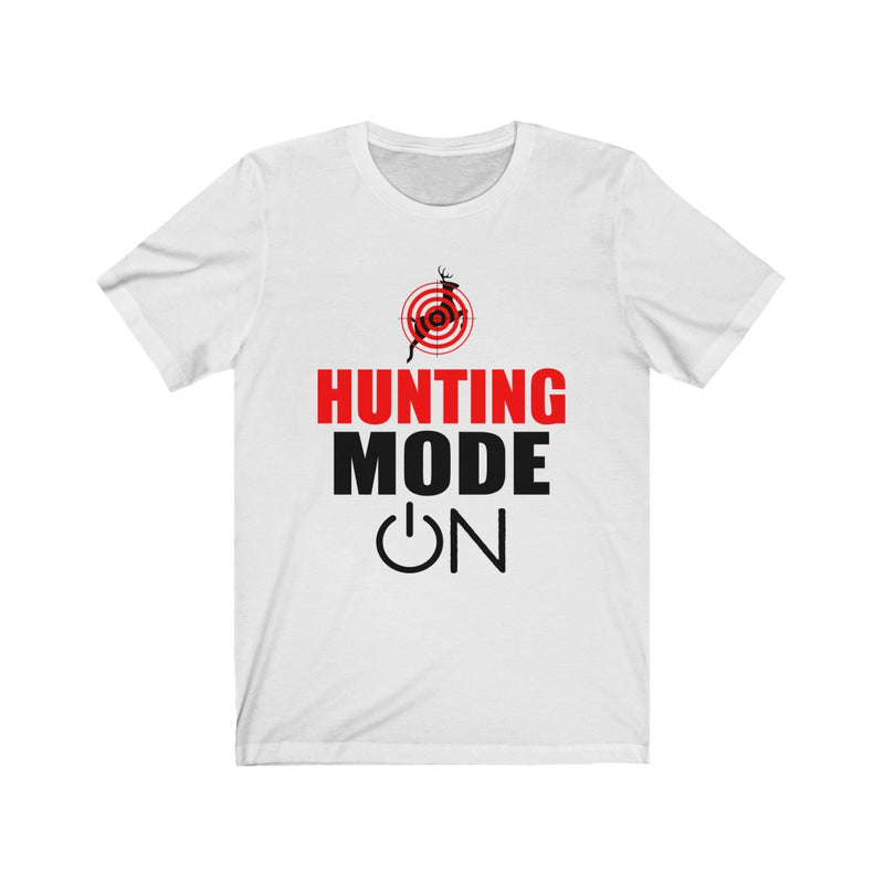 Hunting Mode On Unisex Jersey Short Sleeve T-shirt