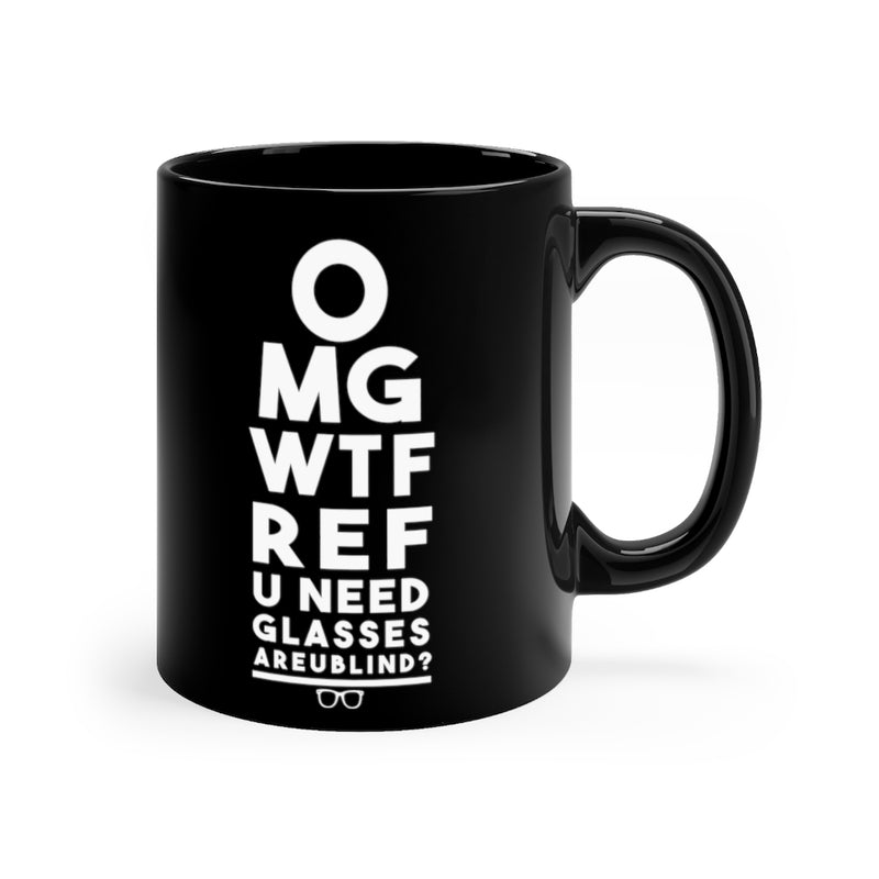 Omg Wtf Ref 11oz Black Mug