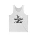 I Was Normal Unisex Jersey Tank