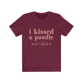 I Kissed Unisex Jersey Short Sleeve T-shirt