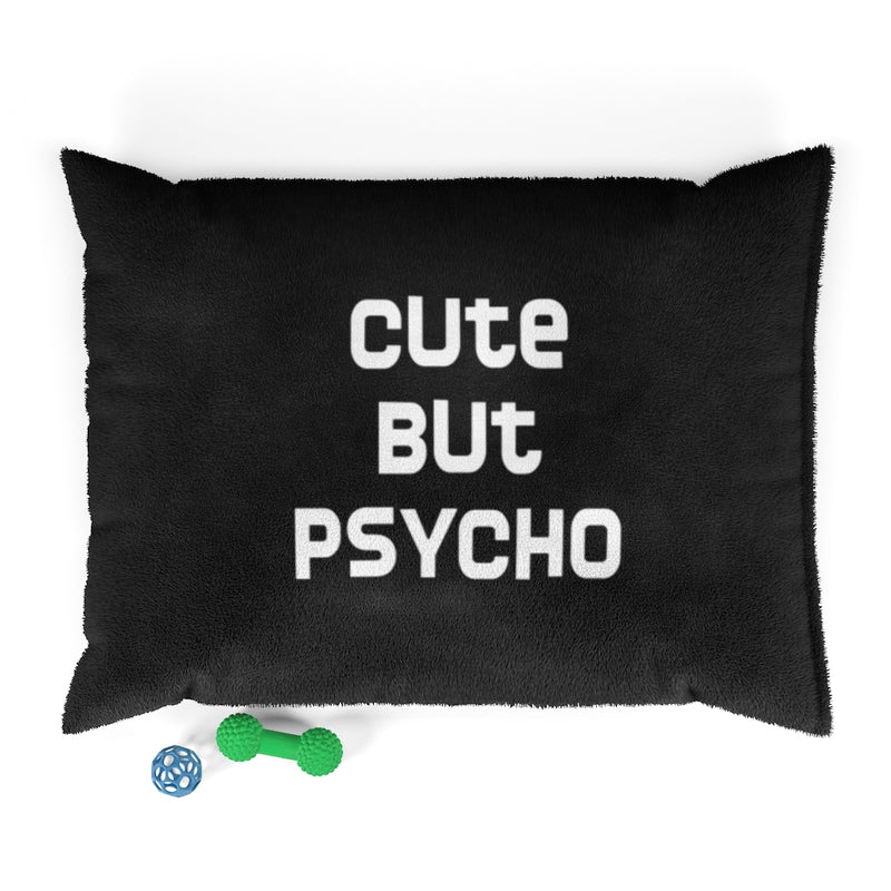 Designer Pet Bed; Cute But Psycho