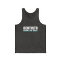 Dentists Know The Drill Unisex Jersey Tank