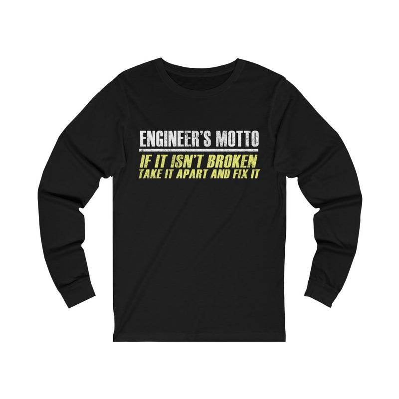 Engineer's Motto Unisex Jersey Long Sleeve T-shirt
