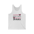 As With Butterfly Adversity Is Necessary Unisex Tank