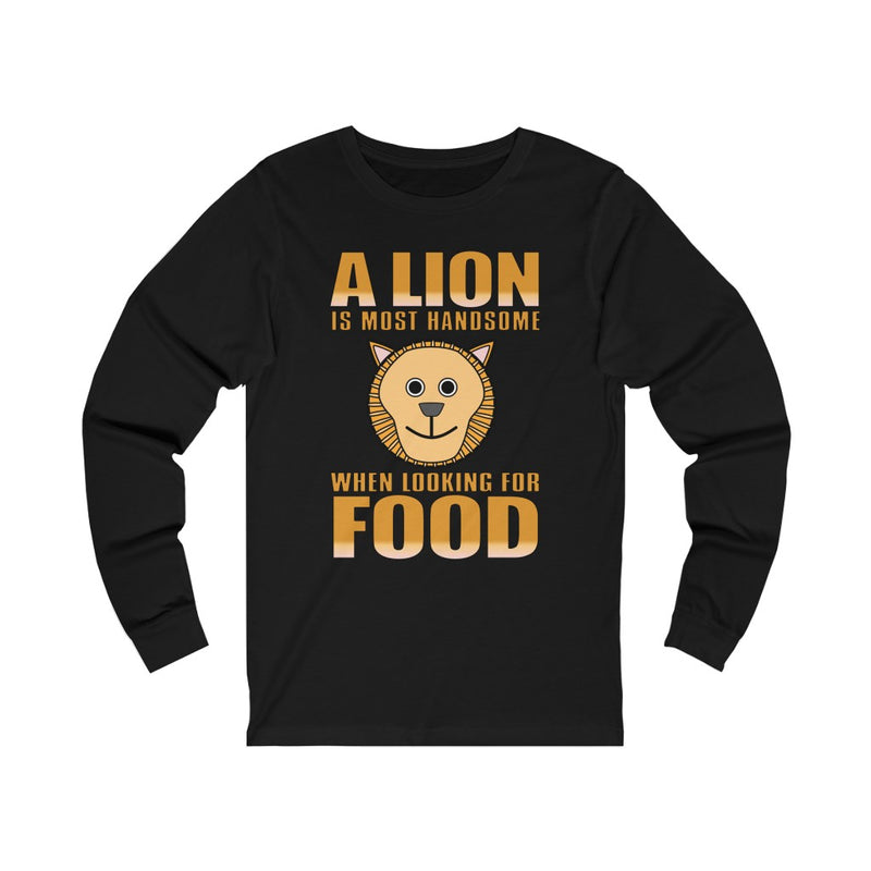A Lion Is Most Handsome Unisex Long Sleeve T-shirt