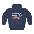 Don’t Mess With Me Unisex Heavy Blend™ Hooded Sweatshirt