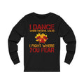 I Dance Where The Devil Walks Unisex Jersey Long Sleeve T-shirt