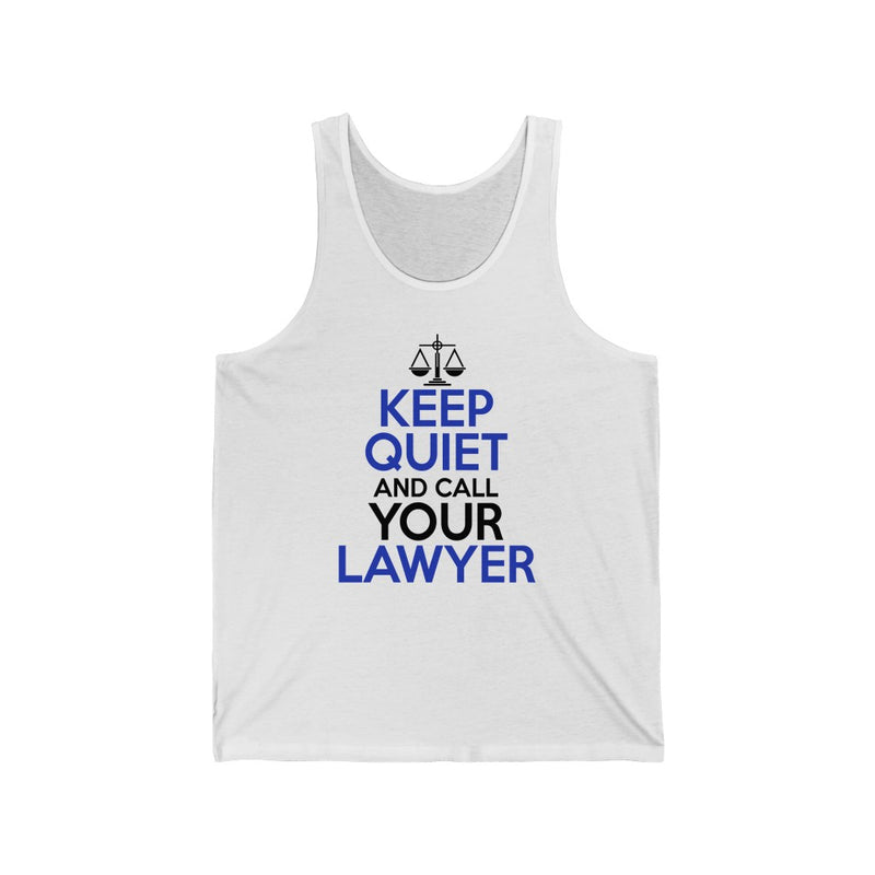 Keep Calm And Call Your Lawyer Unisex Jersey Tank
