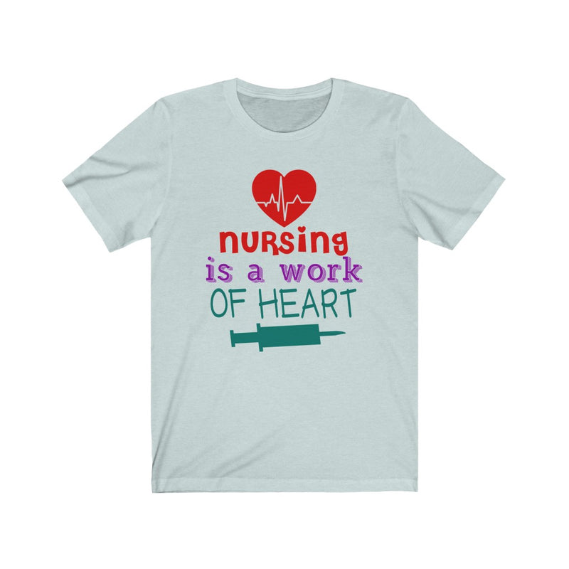 Nursing Is A Unisex Jersey Short Sleeve T-shirt