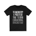 Teacher I Prefer Unisex Jersey Short Sleeve T-shirt