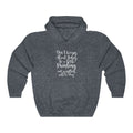 Don't Worry About Unisex Heavy Blend™ Hooded Sweatshirt