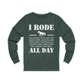 I Rode All Day Unisex Jersey Long Sleeve T-shirt