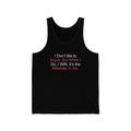 I Don't Like To Argue Unisex Jersey Tank