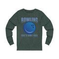 Bowling That's How Unisex Long Sleeve T-shirt