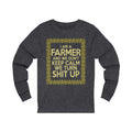 I Am A Farmer Unisex Jersey Long Sleeve T-shirt