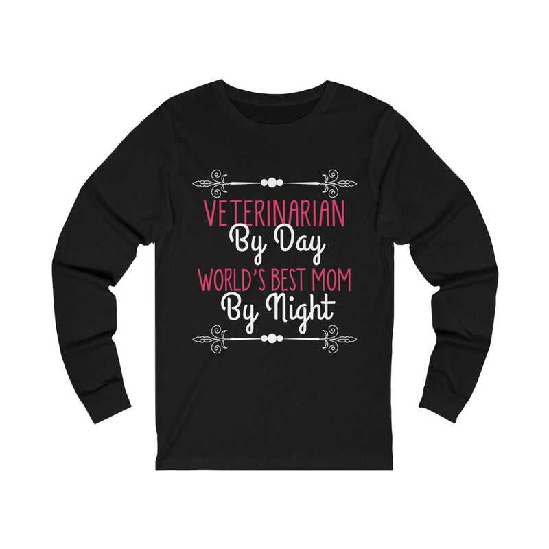 Veterinarian By Day Unisex Jersey Long Sleeve T-shirt