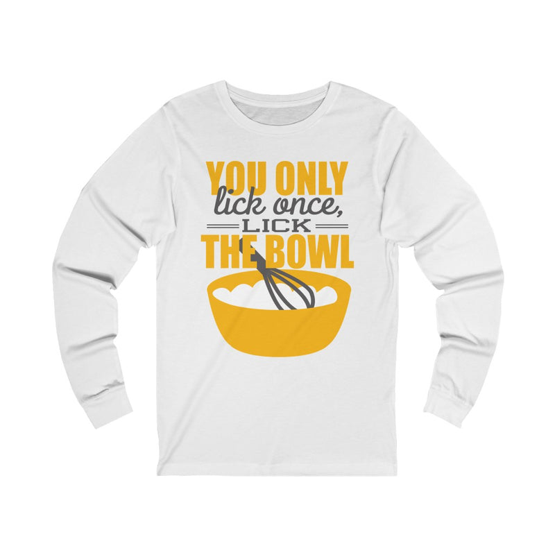 You Only Lick Unisex Jersey Long Sleeve T-shirt