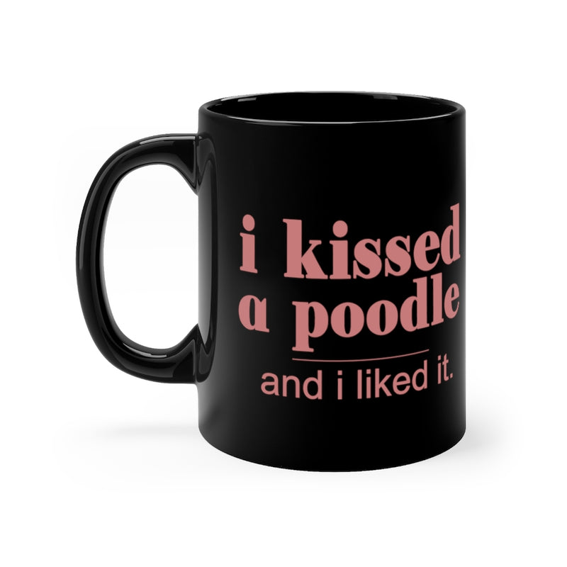I Kissed 11oz Black Mug