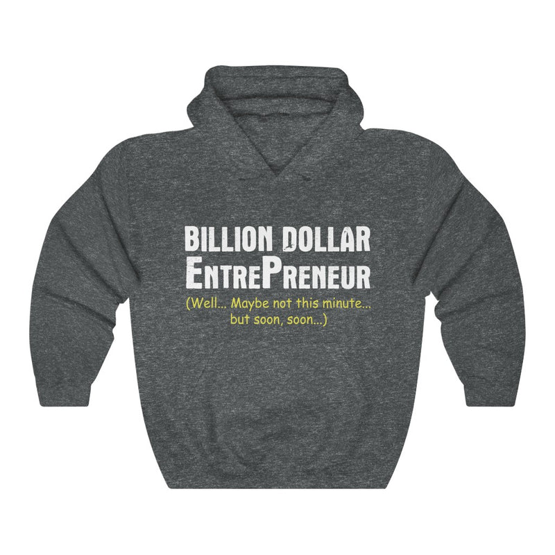 Billion Dollar Entrepreneur Unisex Heavy Blend™ Hoodie