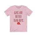 Cats Are Better Unisex Jersey Short Sleeve T-shirt