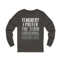 Teacher I Prefer Unisex Jersey Long Sleeve T-shirt