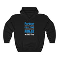 Parkour Only Because Unisex Heavy Blend™ Hooded Sweatshirt