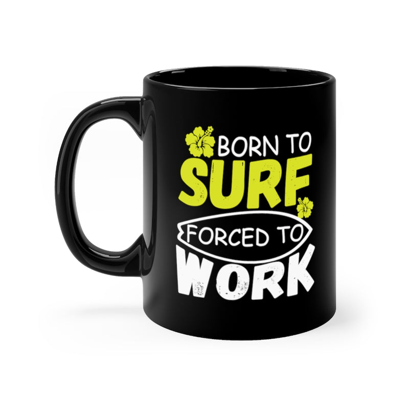 Born To Surf - 11oz Black Mug