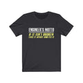 Engineer's Motto Unisex Jersey Short Sleeve T-shirt
