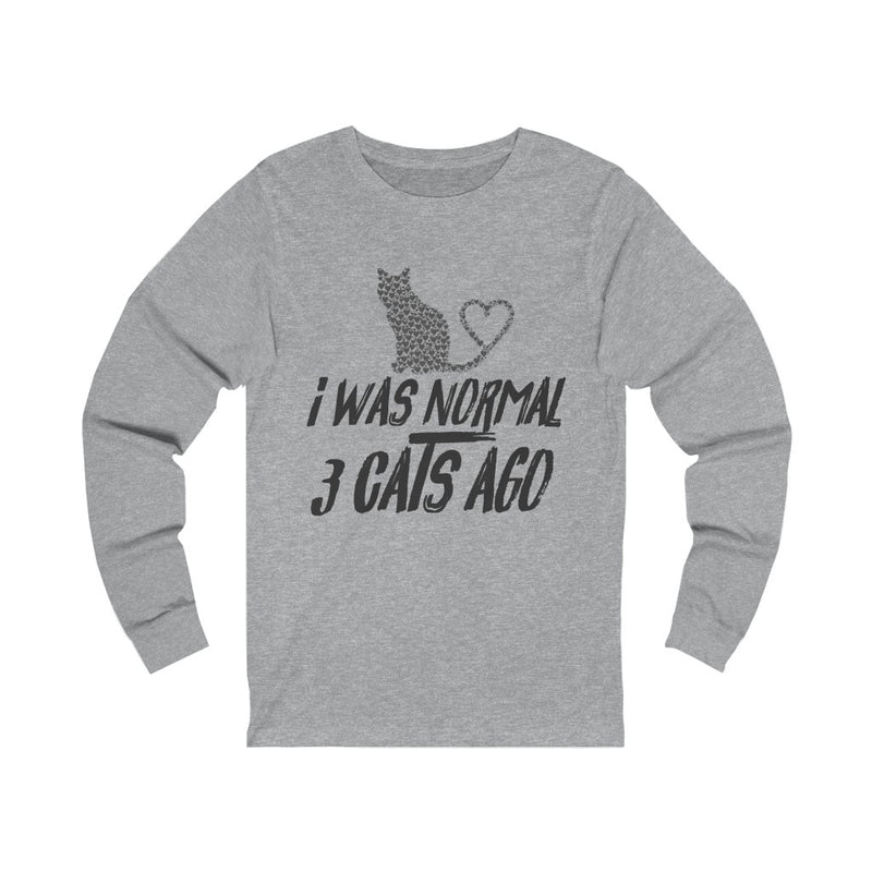 I Was Normal Unisex Jersey Long Sleeve T-shirt