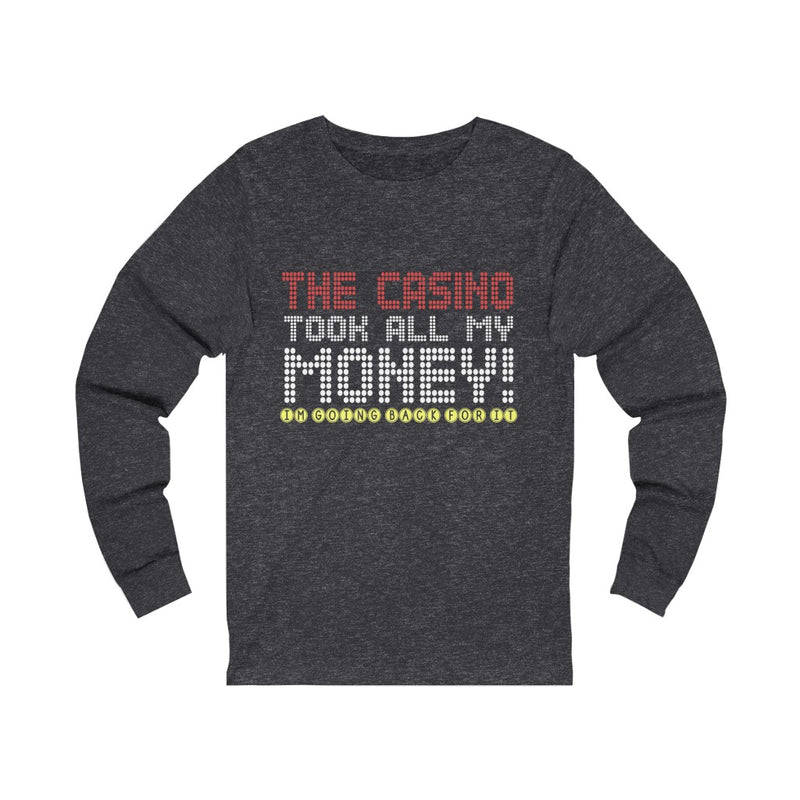 The Casino Took Unisex Jersey Long Sleeve T-shirt