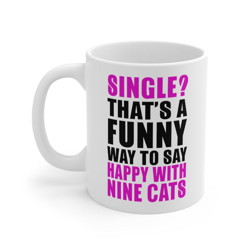 Single? 11oz White Mug