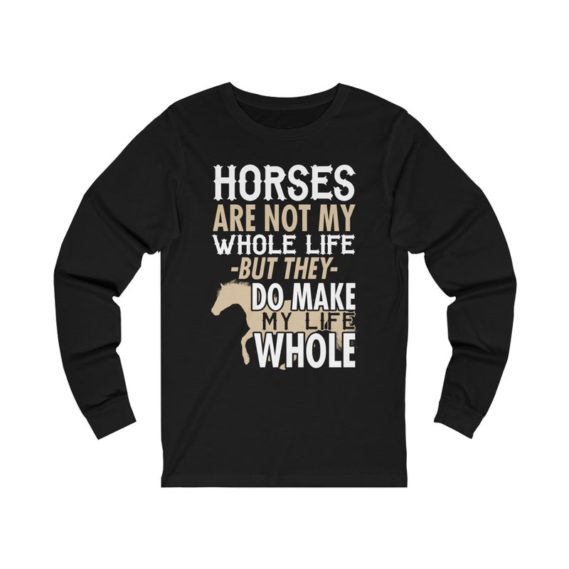 Horses Are Not Unisex Jersey Long Sleeve T-shirt