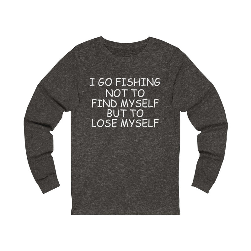 I Go Fishing Unisex Jersey Long Sleeve T-shirt