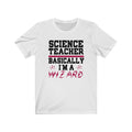 Science Teacher Unisex Jersey Short Sleeve T-shirt