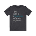 Frustrated Software Engineer Unisex Jersey Short Sleeve T-shirt