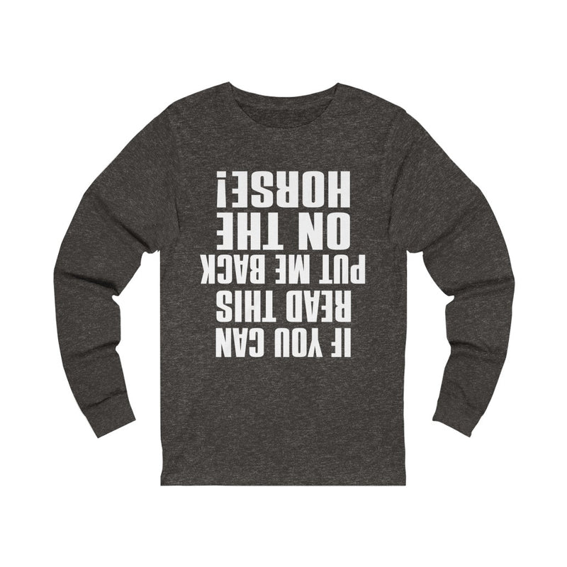 If You Can Read This Unisex Jersey Long Sleeve T-shirt
