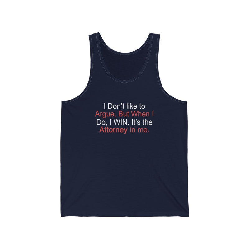 I Don't Like To Argue Unisex Jersey Tank