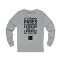 If Turning Pages Unisex Jersey Long Sleeve T-shirt