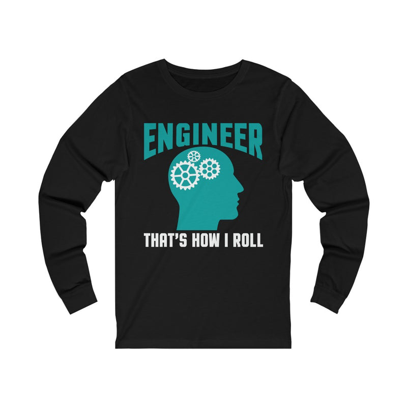 Engineer That's How Unisex Jersey Long Sleeve T-shirt