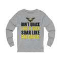 Don't Quack Unisex Jersey Long Sleeve T-shirt