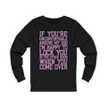If You're Uncomfortable Unisex Jersey Long Sleeve T-shirt