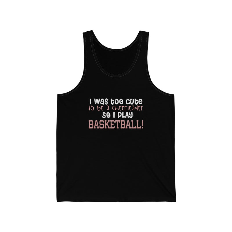I Was Too Cute Unisex Jersey Tank