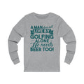 A Man Does Not Live By Golfing Alone Unisex Long Sleeve Tee