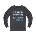 Electrical Engineers Unisex Jersey Long Sleeve T-shirt