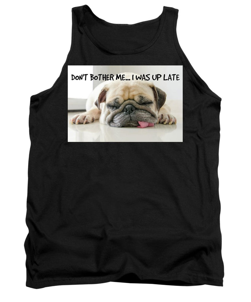 Don't Bother Me - Tank Top