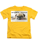 Don't Bother Me - Kids T-Shirt
