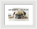Don't Bother Me - Framed Print
